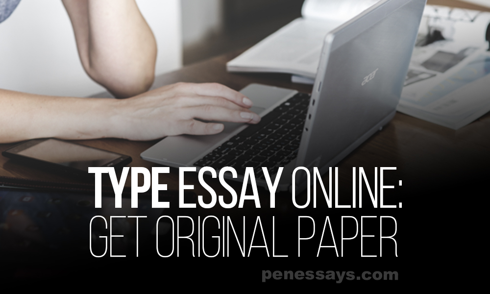 Type essay online